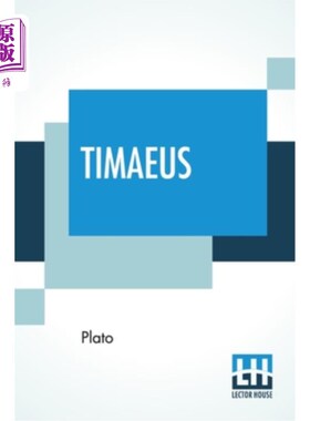 海外直订Timaeus: Translated By Benjamin Jowett 蒂马厄斯：本杰明·乔维特译