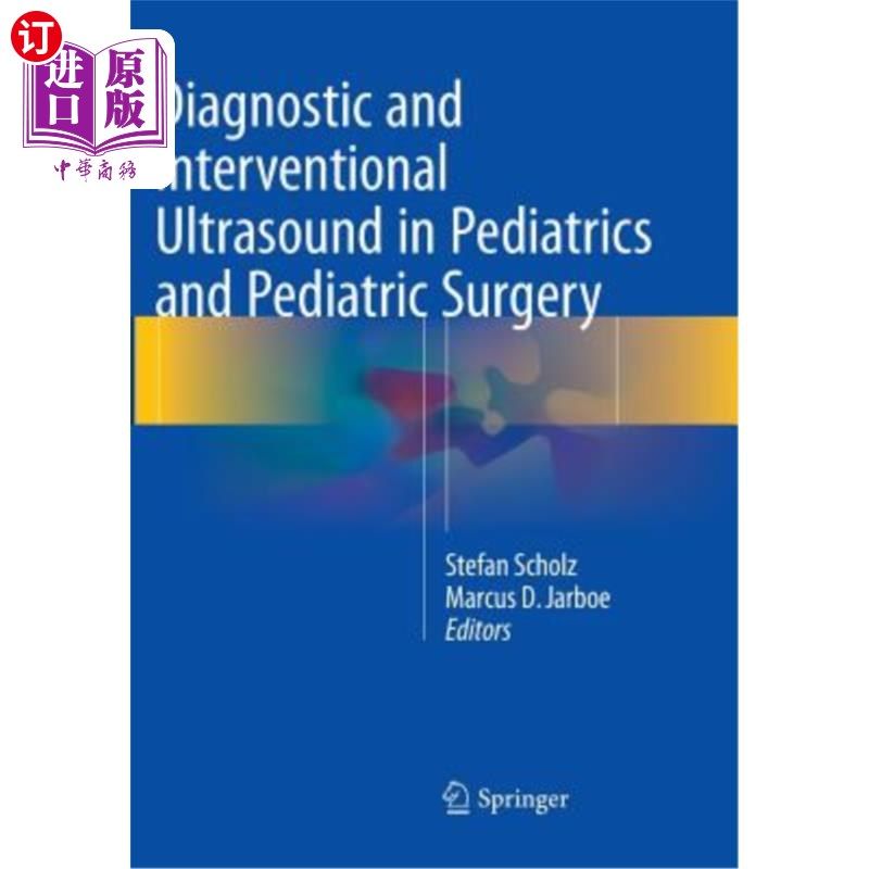 海外直订医药图书Diagnostic and Interventional Ultrasound in Pediatrics and Pediatric Surgery 儿科和儿科外科的诊断和