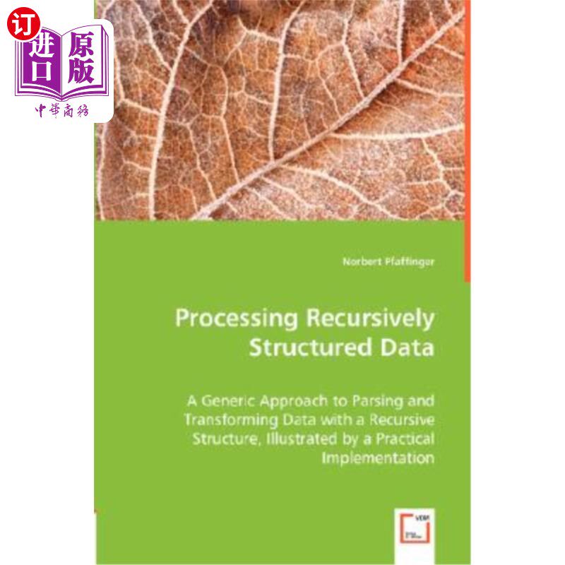 海外直订Processing Recursively Structured Data 处理递归结构化数据