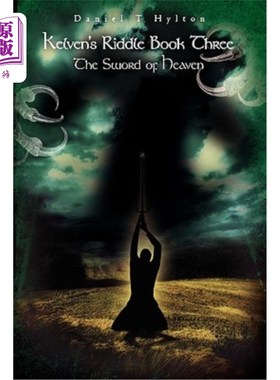 海外直订Kelven's Riddle Book Three: The Sword of Heaven 凯尔文的谜语书三：天堂之剑
