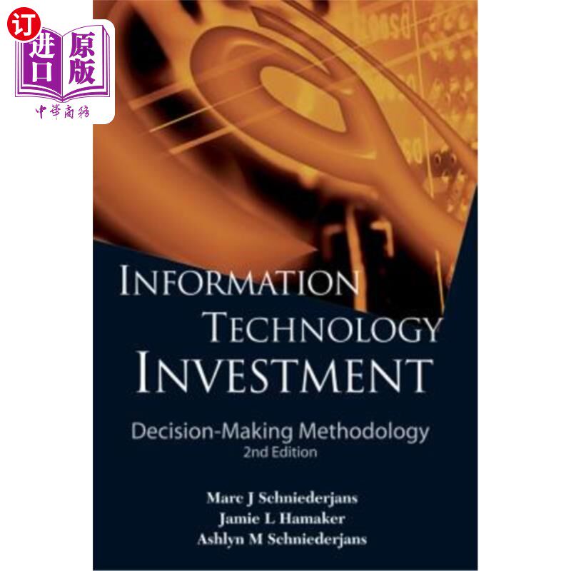 海外直订Information Technology Investment: Decision-Making Methodology (2nd Edition) 信息技术投资：决策方法（第2版