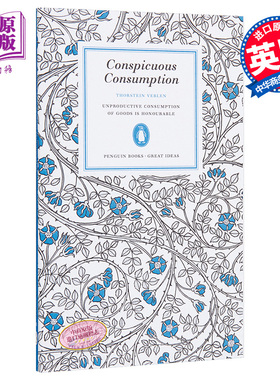 凡勃伦：炫耀性消费 英文原版 Penguin Great Ideas : Conspicuous Consumption Thorstein Veblen【中商原版】