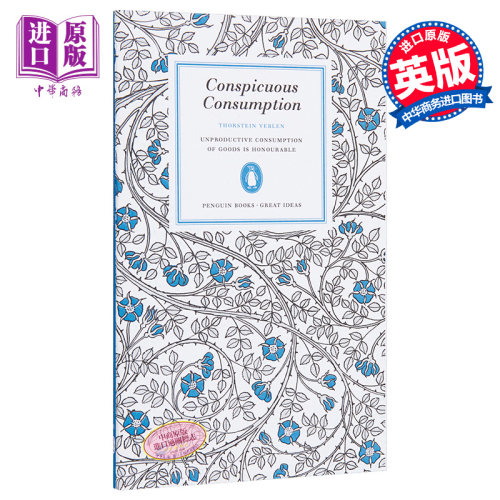 凡勃伦：炫耀性消费 英文原版 Penguin Great Ideas : Conspicuous Consumption Thorstein Veblen【中商原版】