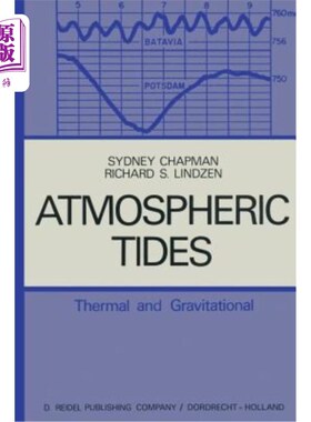 海外直订Atmospheric Tides: Thermal and Gravitational 大气潮汐：热力和引力