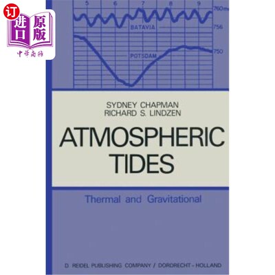 海外直订Atmospheric Tides: Thermal and Gravitational 大气潮汐：热力和引力