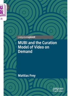 海外直订Mubi and the Curation Model of Video on Demand Mubi与视频点播的策划模式