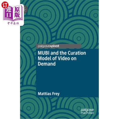 海外直订Mubi and the Curation Model of Video on Demand Mubi与视频点播的策划模式
