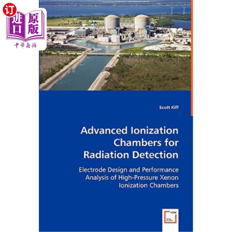 海外直订Advanced Ionization Chambers for Radiation Detection 用于辐射探测的高级电离室