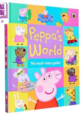英文绘本 小猪佩奇的必备指南 Peppa Pig Peppa s World The Must Have Guide【中商原版】