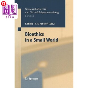 海外直订Bioethics in a Small World 《小世界中的生物伦理学