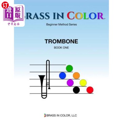 海外直订Brass in Color: Trombone Book 1 黄铜色：长号第一册