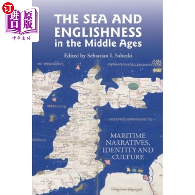 海外直订The Sea and Englishness in the Middle Ages: Maritime Narratives, Identity and Cu 中世纪的海洋与英国特色:海