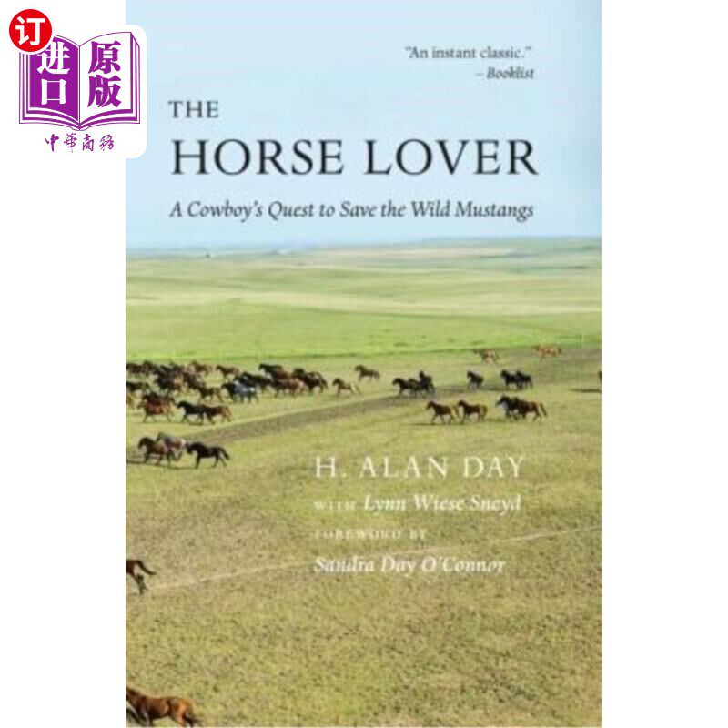 海外直订Horse Lover: A Cowboy's Quest to Save the Wild Mustangs 《爱马人:牛仔拯救野马之旅