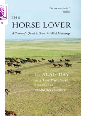 海外直订Horse Lover: A Cowboy's Quest to Save the Wild Mustangs 《爱马人:牛仔拯救野马之旅