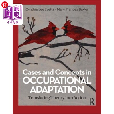 海外直订医药图书Cases and Concepts in Occupational Adaptation: Translating Theory into Action 职业适应的案例和概念