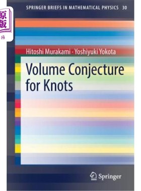 海外直订Volume Conjecture for Knots 的体积猜想