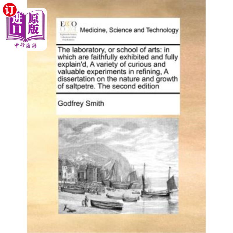 海外直订医药图书The Laboratory, or School of Arts: In Which Are Faithfully Exhibited and Fully E 《实验室，或艺术学