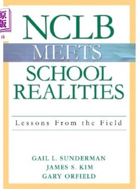 海外直订Nclb Meets School Realities: Lessons from the Field Nclb符合学校现实：来自实地的经验