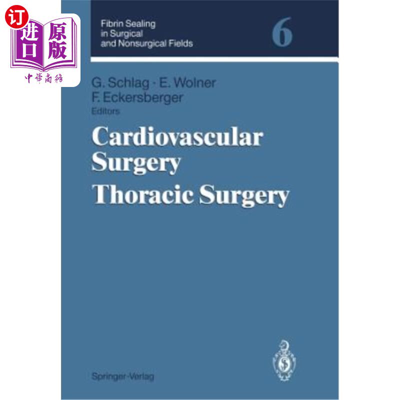 海外直订医药图书Fibrin Sealing in Surgical and Nonsurgical Fields: Volume 6: Cardiovascular Surg 外科和非外科领域的