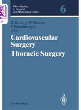 海外直订医药图书Fibrin Sealing in Surgical and Nonsurgical Fields: Volume 6: Cardiovascular Surg 外科和非外科领域的