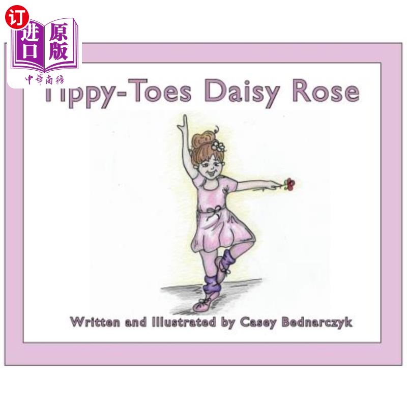 海外直订Tippy-Toes Daisy Rose 歪脚趾黛西·罗斯
