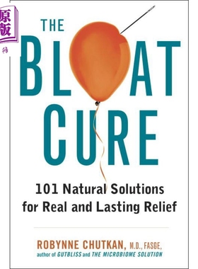 现货 The Bloat Cure 101 Natural Solutions 英文原版 臃肿治疗 101种自然疗法 Robynne Chutkan【中商原版】