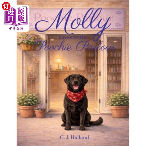 海外直订Molly Goes to the Poochie Parlour 莫莉去了狗窝