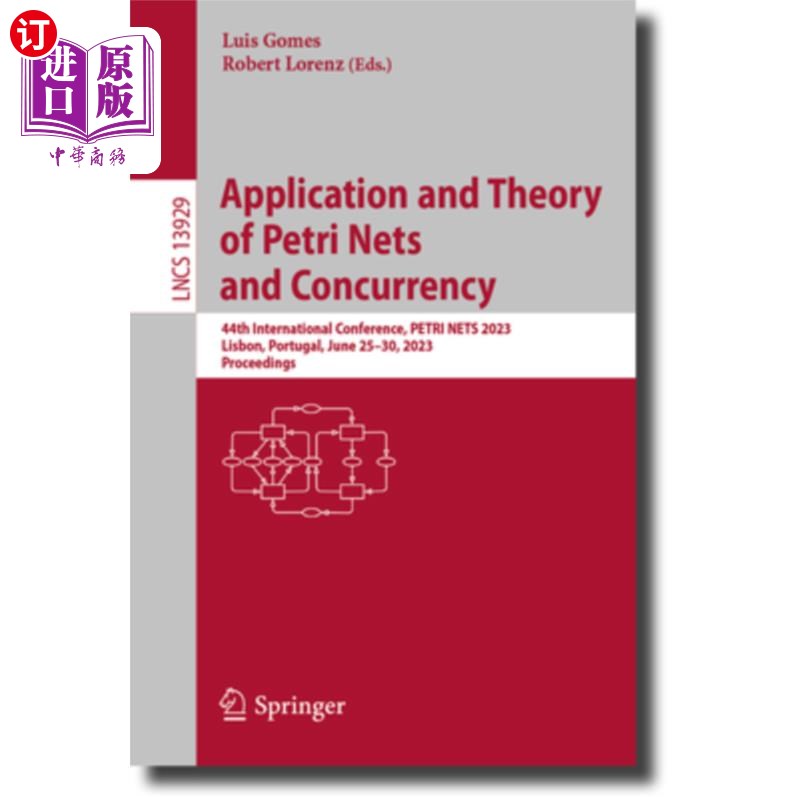 海外直订Application and Theory of Petri Nets and Concurrency: 44th International Confere Petri网和并发的