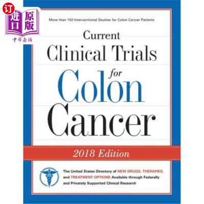 海外直订医药图书Current Clinical Trials for Colon Cancer: The USA Directory of New Drugs, Therap 当前结肠癌临床试验