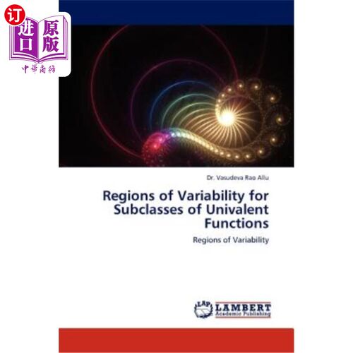 海外直订Regions of Variability for Subclasses of Univalent Functions 单叶函数子类的变异域