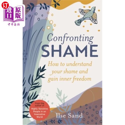 海外直订Confronting Shame: How to Understand Your Shame and Gain Inner Freedom 面对羞耻:如何理解你的羞耻并获得内在的自由