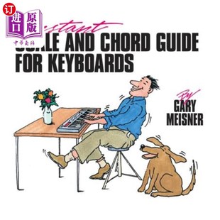 海外直订Instant Scale & Chord Guide for Keyboards 键盘的即时规模和和弦指南