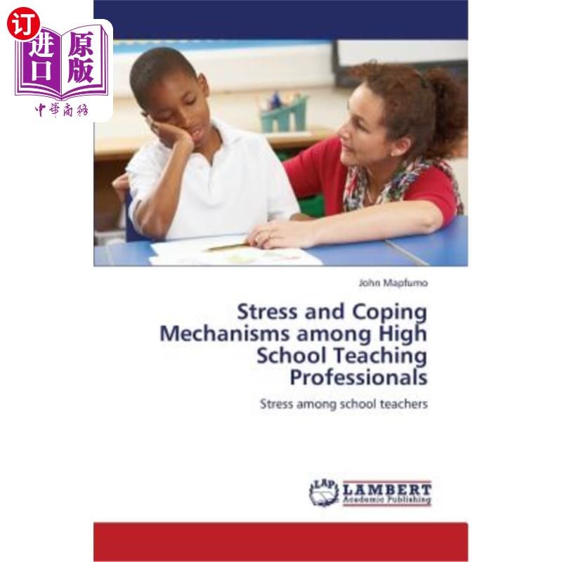 海外直订stress and coping mechanisms among high school teaching