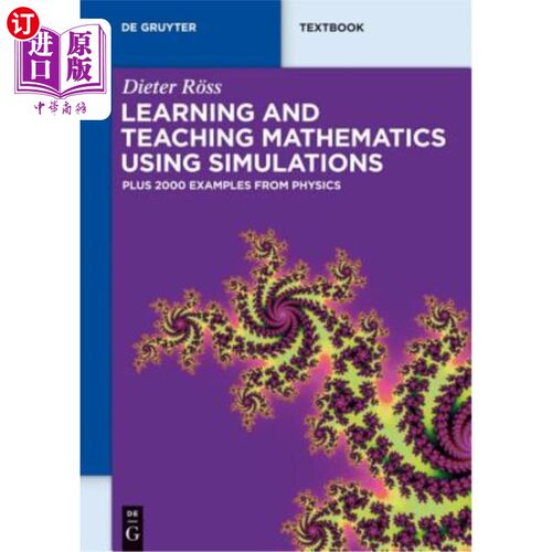 海外直订Learning and Teaching Mathematics Using Simulations: Plus 2000 Examples from Phy 使用模拟学习和教学数学：加