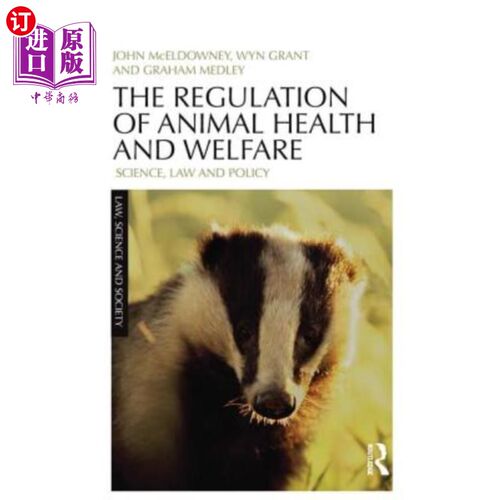 海外直订The Regulation of Animal Health and Welfare: Science, Law and Policy 动物健康和福利管理:科学、法律和政策