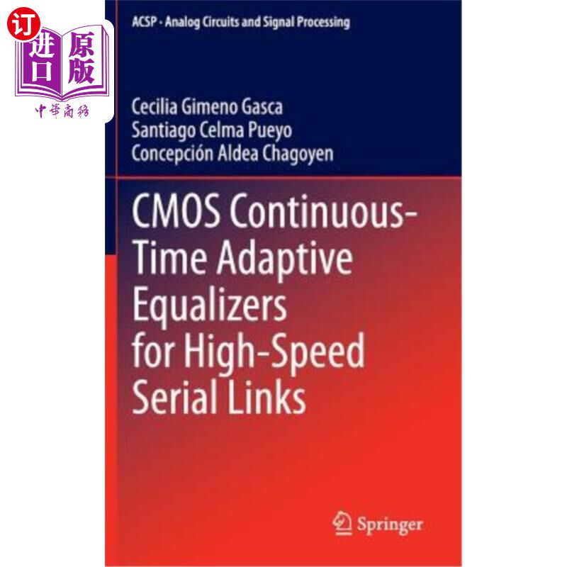 海外直订CMOS Continuous-Time Adaptive Equalizers for High-Speed Serial Links 用于高速串行链路的CMOS连续时间自适应均衡器
