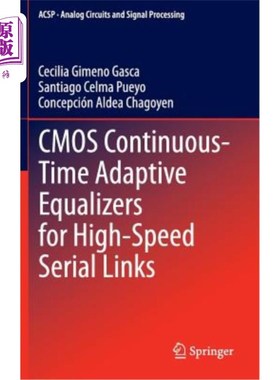 海外直订CMOS Continuous-Time Adaptive Equalizers for High-Speed Serial Links 用于高速串行链路的CMOS连续时间自适应均衡器