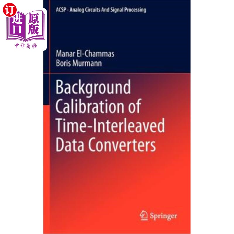 海外直订Background Calibration of Time-Interleaved Data Converters 时间交织数据转换器的背景校正