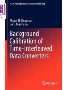海外直订Background Calibration of Time-Interleaved Data Converters 时间交织数据转换器的背景校正