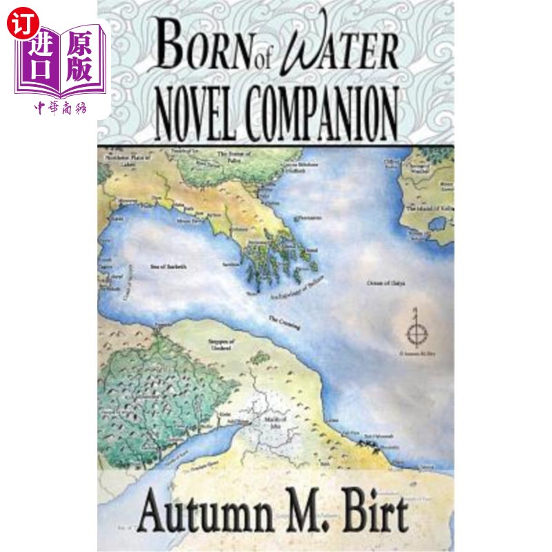 海外直订Born of Water Novel Companion: Elemental Magic& Epic Fantasy Adventure水之生小说同伴:元素魔法和史诗奇幻冒