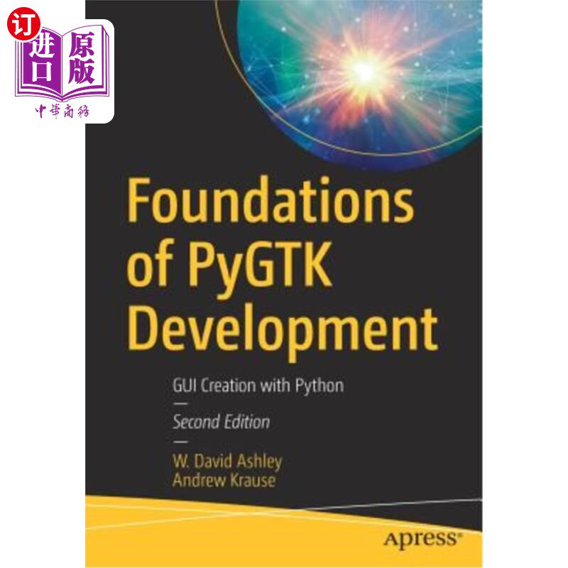 海外直订Foundations of Pygtk Development: GUI Creation with Python Pygtk开发的基础：用Python创建GUI