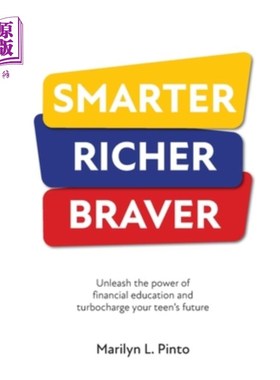 海外直订Smarter Richer Braver: Unleash the power of financial education and turbocharge  更聪明、更富有、更勇敢:释