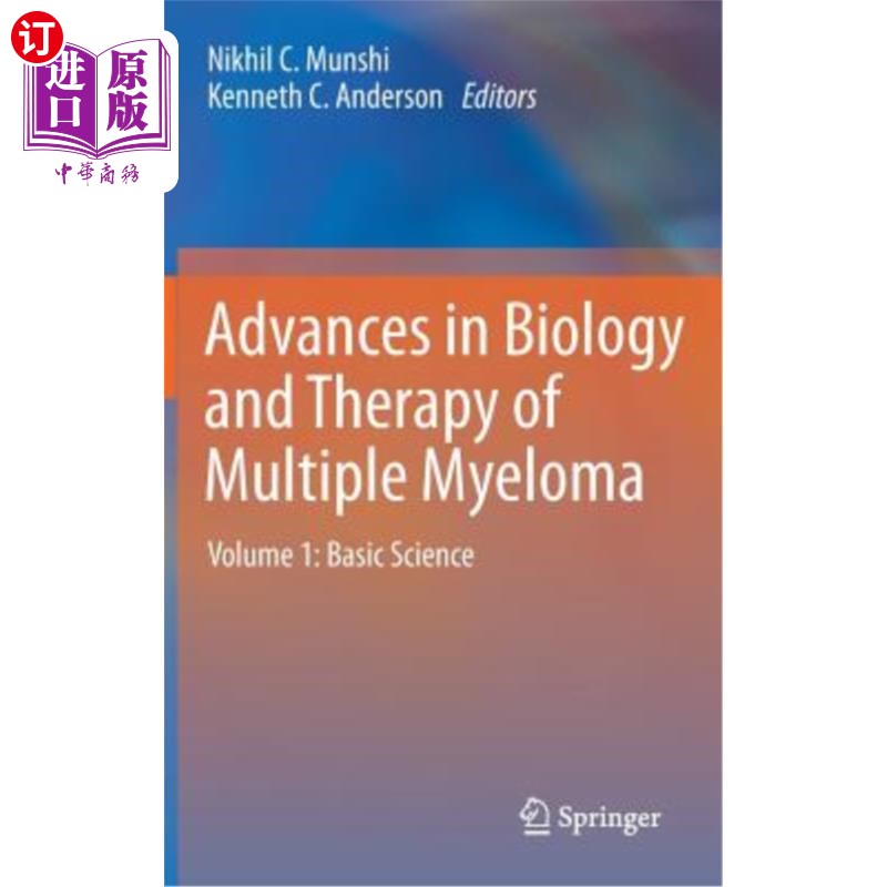海外直订医药图书Advances in Biology and Therapy of Multiple Myeloma: Volume 1: Basic Science 多发性骨髓瘤生物学和治