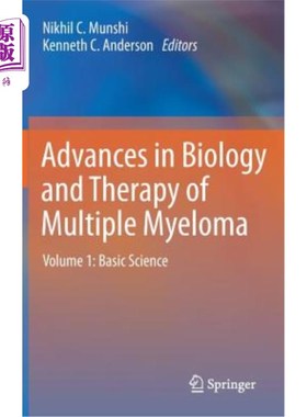 海外直订医药图书Advances in Biology and Therapy of Multiple Myeloma: Volume 1: Basic Science 多发性骨髓瘤生物学和治
