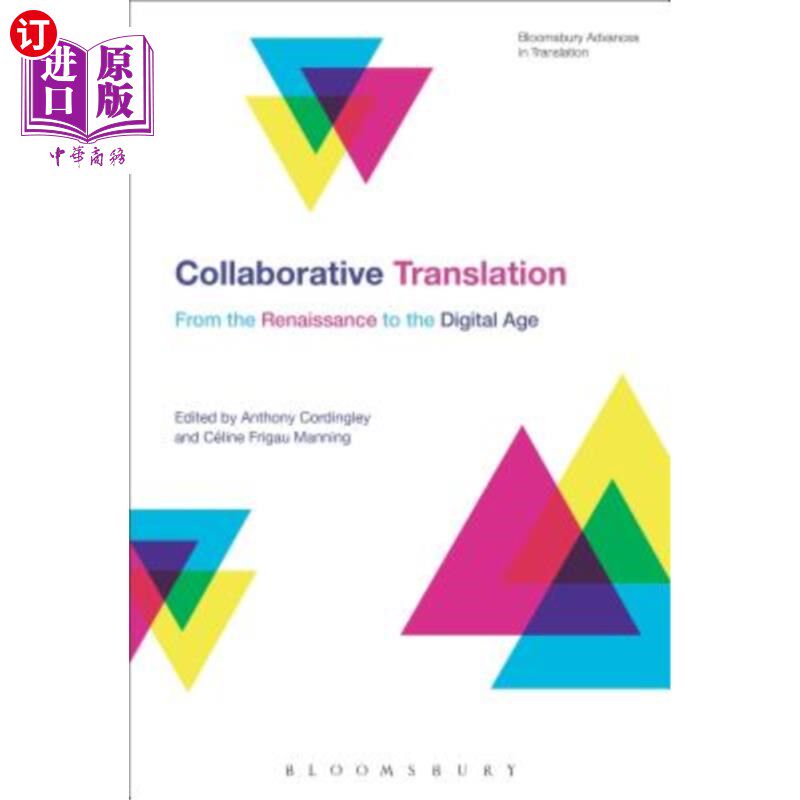 海外直订Collaborative Translation: From the Renaissance to the Digital Age 协作翻译:从文艺复兴到数字时代