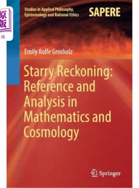 海外直订Starry Reckoning: Reference and Analysis in Mathematics and Cosmology 星象推算:数学与宇宙学的参考与分析