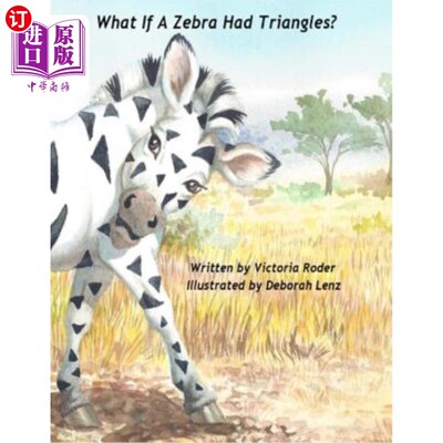 海外直订What If A Zebra Had Triangles? 如果斑马有三角形会怎样?