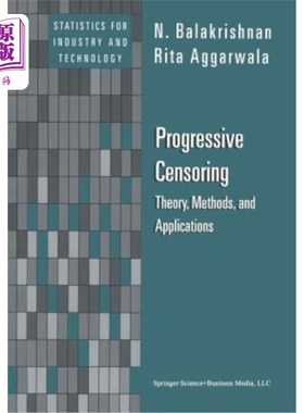 海外直订Progressive Censoring: Theory, Methods, and Applications 渐进式审查：理论、方法和应用