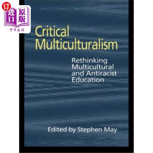 海外直订Critical Multiculturalism 批判多元文化主义