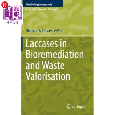 海外直订Laccases in Bioremediation and Waste Valorisation 漆酶在生物修复和废物处理中的应用